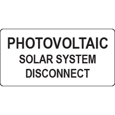 Solar Label - Photovoltaic Solar System Disconnect